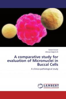 A comparative study for evaluation of Micronuclei in Buccal Cells