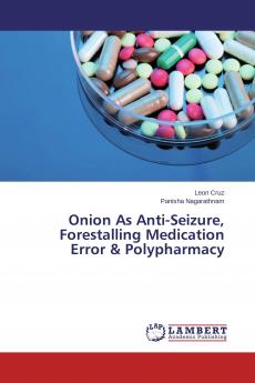 Onion As Anti-Seizure Forestalling Medication Error & Polypharmacy