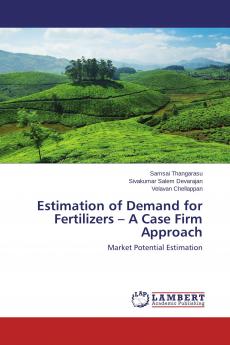 Estimation of Demand for Fertilizers - A Case Firm Approach