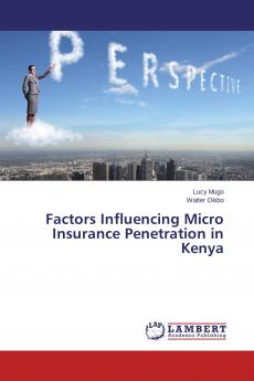 Factors Influencing Micro Insurance Penetration in Kenya