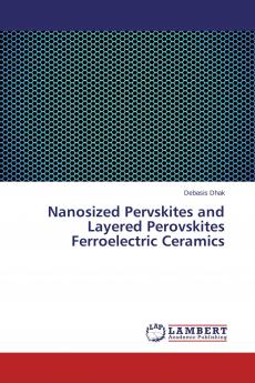Nanosized Pervskites and Layered Perovskites Ferroelectric Ceramics