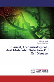 Clinical Epidemiological And Molecular Detection Of Orf Disease
