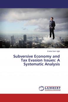 Subversive Economy and Tax Evasion Issues