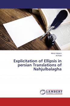 Explicitation of Ellipsis in persian Translations of Nahjulbalagha