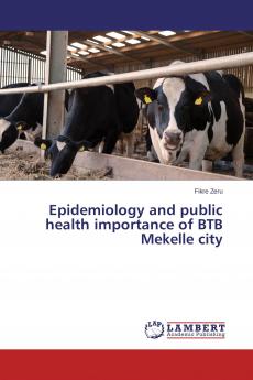 Epidemiology and public health importance of BTB Mekelle city