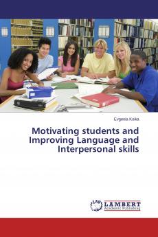 Motivating students and Improving Language and Interpersonal skills