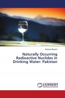 Naturally Occurring Radioactive Nuclides in Drinking Water