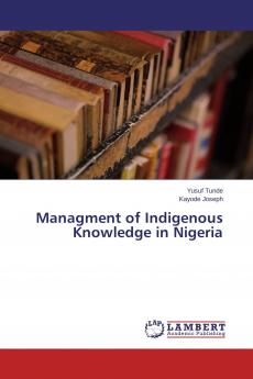 Managment of Indigenous Knowledge in Nigeria
