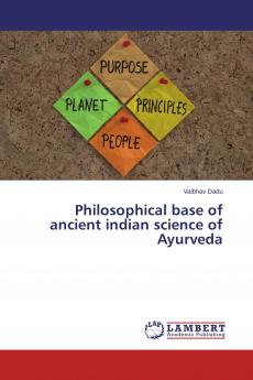 Philosophical base of ancient indian science of Ayurveda