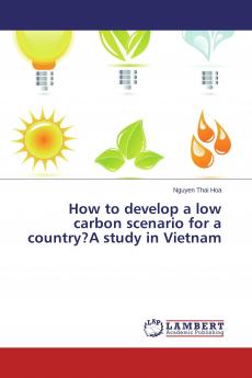 How to develop a low carbon scenario for a country?A study in Vietnam