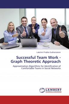 Successful Team Work - Graph Theoretic Approach