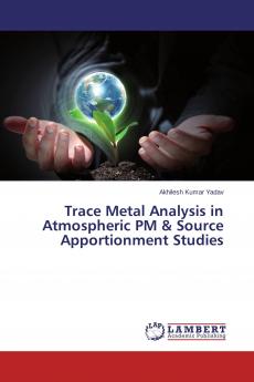 Trace Metal Analysis in Atmospheric PM & Source Apportionment Studies