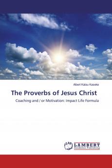 The Proverbs of Jesus Christ