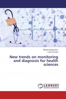New trends on monitoring and diagnosis for health sciences