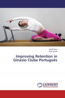 Improving Retention in Gin��sio Clube Portugu��s