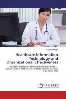 Healthcare Information Technology and Organizational Effectiveness