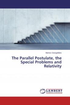 The Parallel Postulate the Special Problems and Relativity