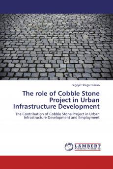 The role of Cobble Stone Project in Urban Infrastructure Development