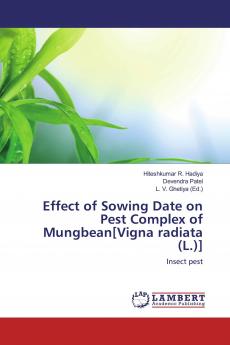 Effect of Sowing Date on Pest Complex of Mungbean[Vigna radiata (L.)]