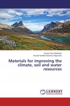 Materials for improving the climate soil and water resources