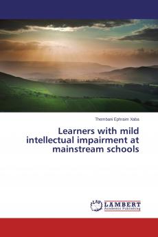 Learners with mild intellectual impairment at mainstream schools