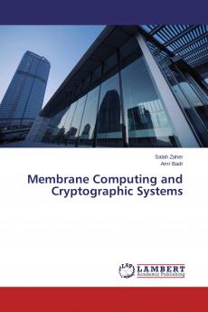 Membrane Computing and Cryptographic Systems