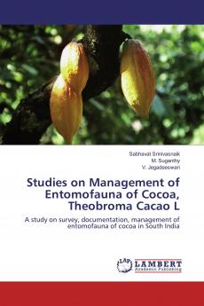 Studies on Management of Entomofauna of Cocoa Theobroma Cacao L