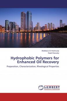 Hydrophobic Polymers for Enhanced Oil Recovery