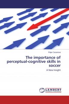 The importance of perceptual-cognitive skills in soccer