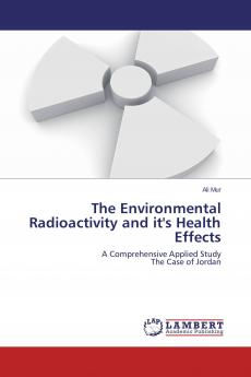 The Environmental Radioactivity and it's Health Effects