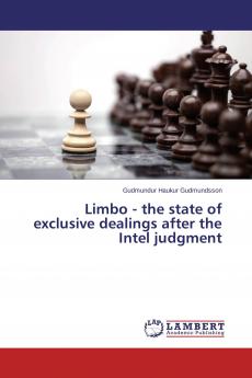 Limbo - the state of exclusive dealings after the Intel judgment