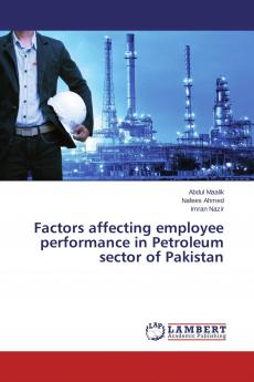 Factors affecting employee performance in Petroleum sector of Pakistan