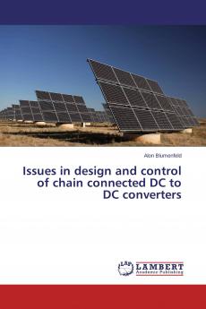 Issues in design and control of chain connected DC to DC converters
