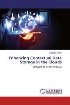 Enhancing Contextual Data Storage in the Clouds