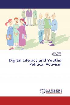 Digital Literacy and Youths' Political Activism