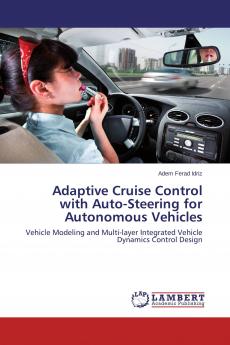 Adaptive Cruise Control with Auto-Steering for Autonomous Vehicles