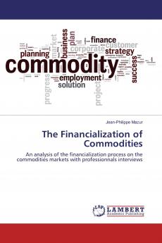 The Financialization of Commodities
