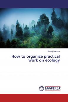 How to organize practical work on ecology