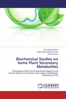 Biochemical Studies on Some Plant Secondary Metabolites