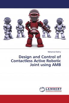 Design and Control of Contactless Active Robotic Joint using AMB