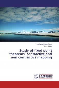 Study of fixed point theorems contractive and non contractive mapping