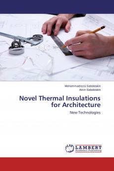 Novel Thermal Insulations for Architecture