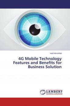 4G Mobile Technology Features and Benefits for Business Solution
