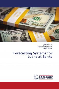 Forecasting Systems for Loans at Banks