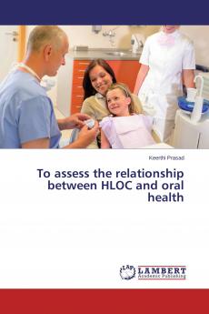 To assess the relationship between HLOC and oral health