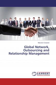 Global Network Outsourcing and Relationship Management