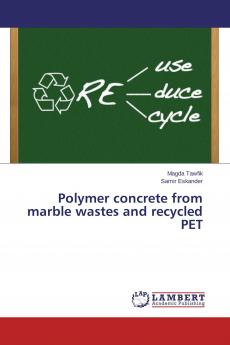 Polymer concrete from marble wastes and recycled PET