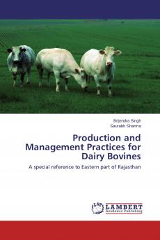 Production and Management Practices for Dairy Bovines