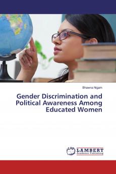 Gender Discrimination and Political Awareness Among Educated Women