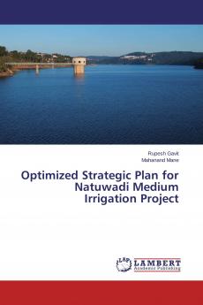 Optimized Strategic Plan for Natuwadi Medium Irrigation Project